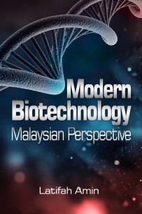 Modern Biotechnology in Malaysia